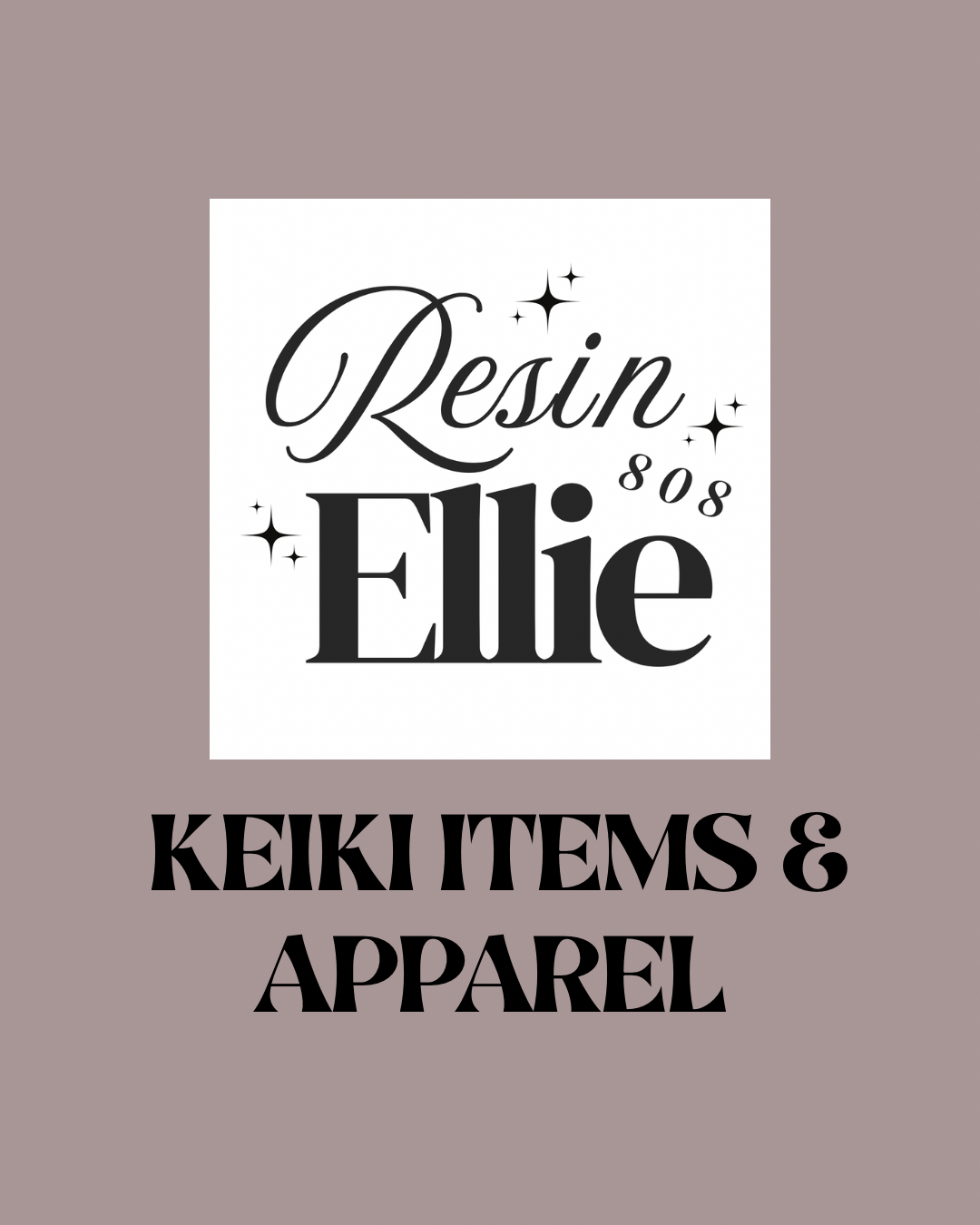 KEIKI ITEMS & APPAREL