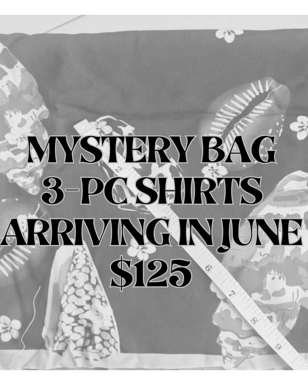 ***PREORDER***MYSTERY BAG 3-PC SHIRTS